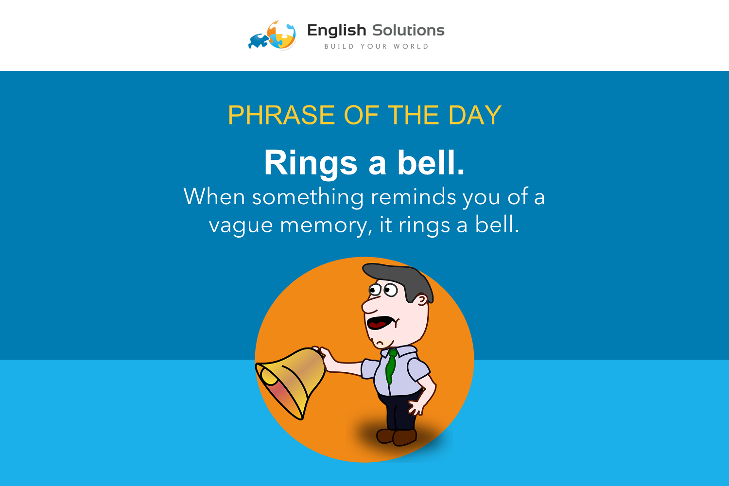 Phrase Of The Day Ring A Bell English Solutions